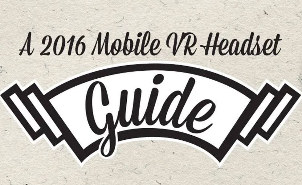 Cover Image for Infographic: 2016 Mobile VR Headsets