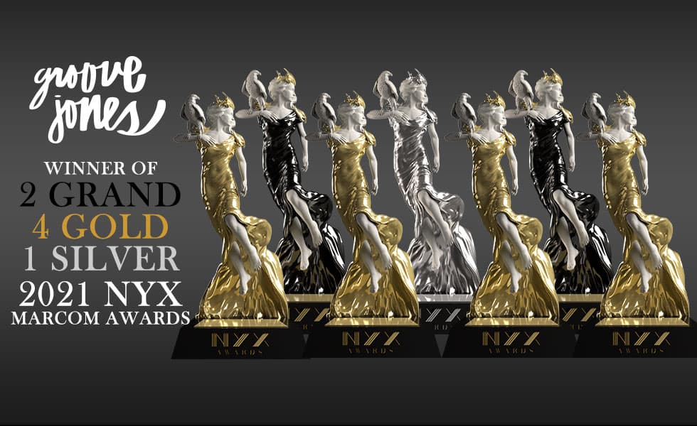 Groove Jones Wins Seven 2021 NYX Marcom Awards. Including 2 Best In Show Grand Awards