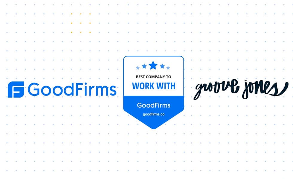 Groove Jones is Recognized by GoodFirms as the Best Company to Work With