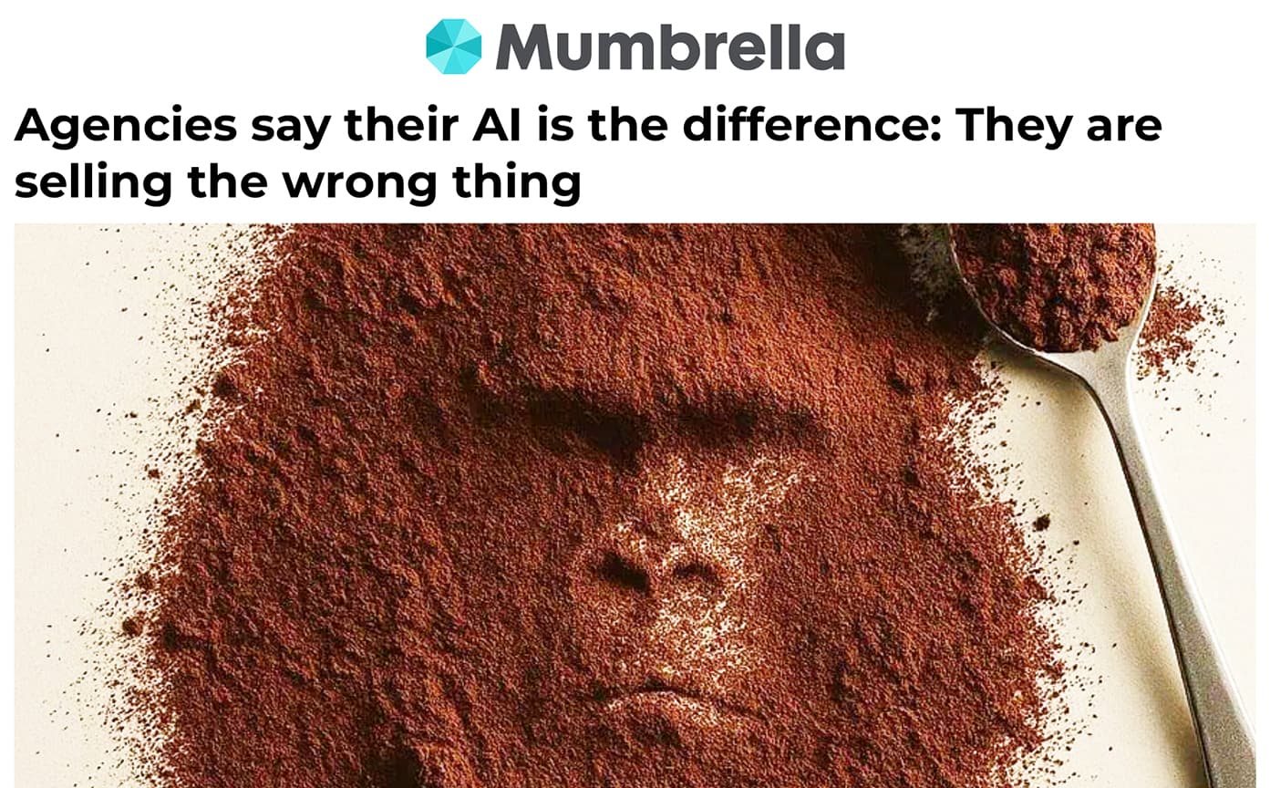 Mumbrella – Agencies say their AI is the difference: They are selling the wrong thing